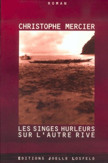 SINGES HURLEURS SUR L'AUTRE RIVE