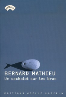CACHALOT SUR LES BRAS