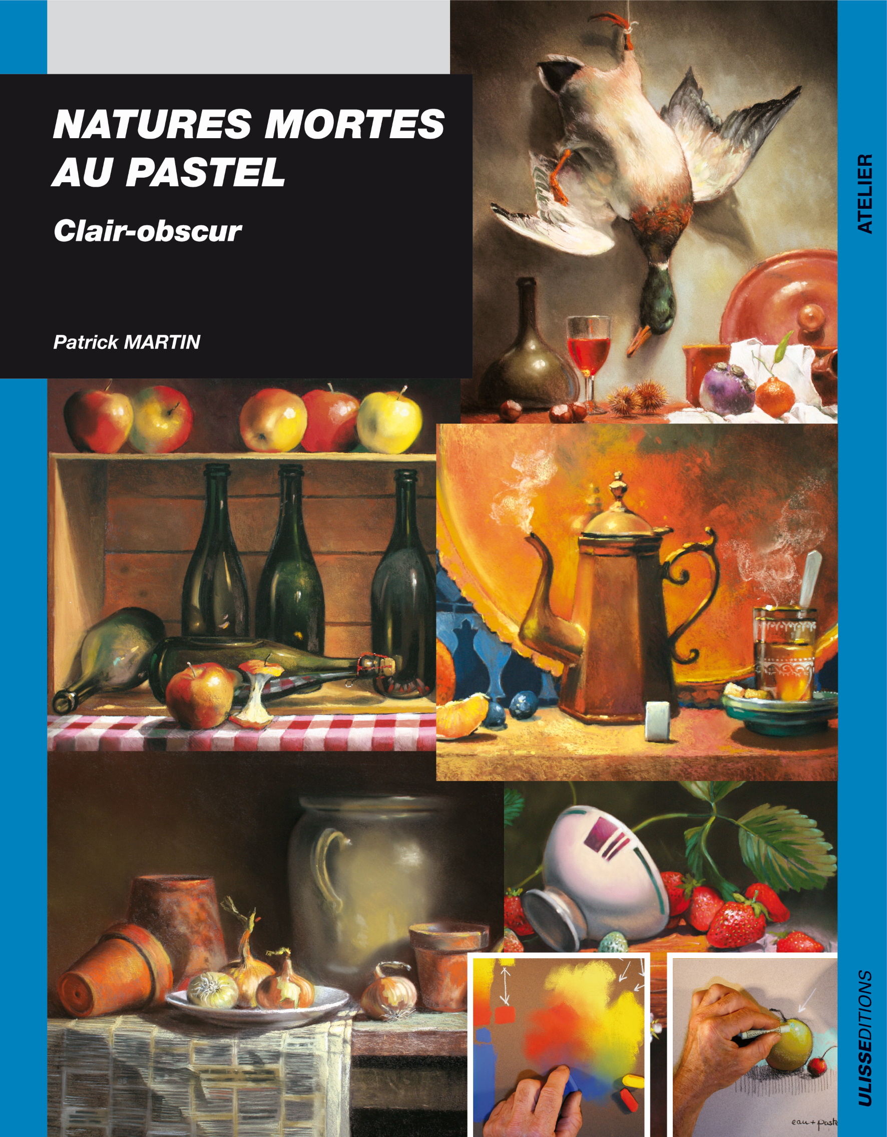 NATURES MORTES AU PASTEL CLAIR OBSCUR