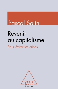 REVENIR AU CAPITALISME POUR EVITER LES CRISES