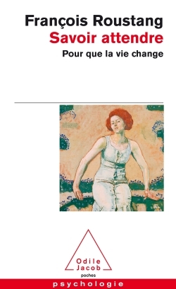 SAVOIR ATTENDRE