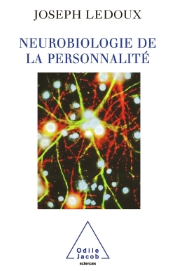 NEUROBIOLOGIE DE LA PERSONNALITE