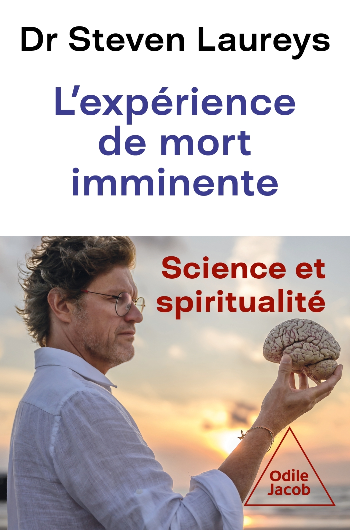 L´EXPERIENCES DE MORT IMMINENTE - UNE EXPLORATION SCIENTIFIQUE ET SPIRITUELLE