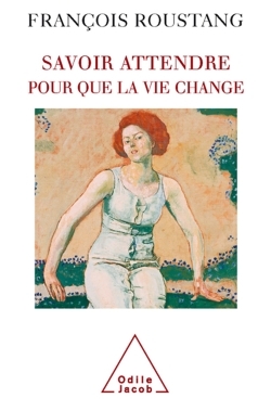 SAVOIR ATTENDRE