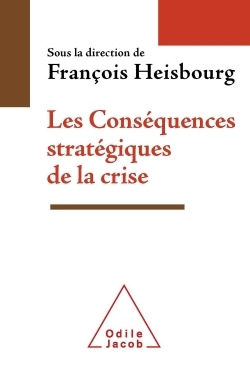 CONSEQUENCES STRATEGIQUES DE LA CRISE