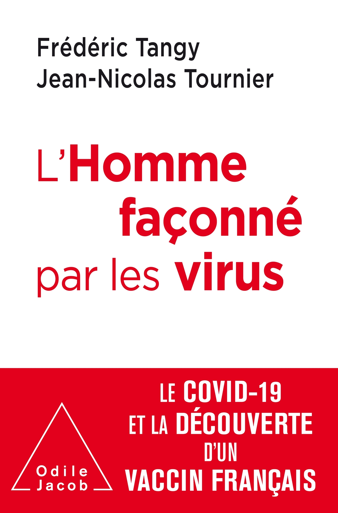 L´HOMME FACONNE PAR LES VIRUS - LE COVID-19 ET LA DECOUVERTE D´UN VACCIN FR