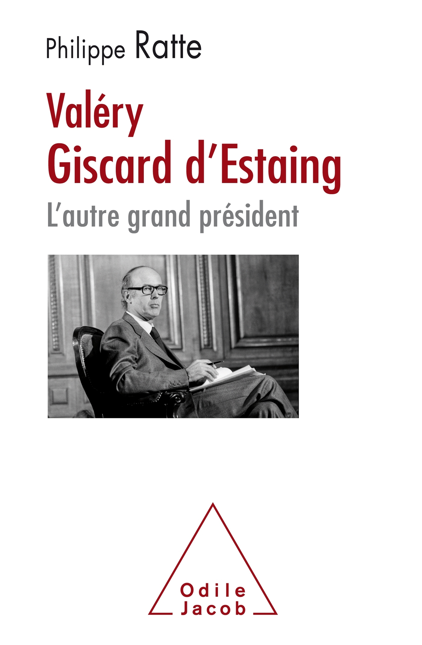 VALERY GISCARD-D´ESTAING, L´AUTRE GRAND PRESIDENT