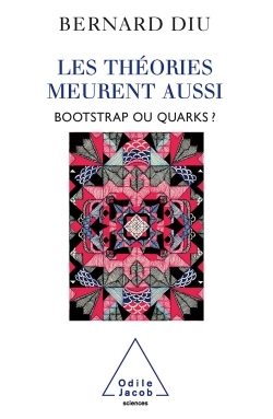 THEORIES MEURENT AUSSI