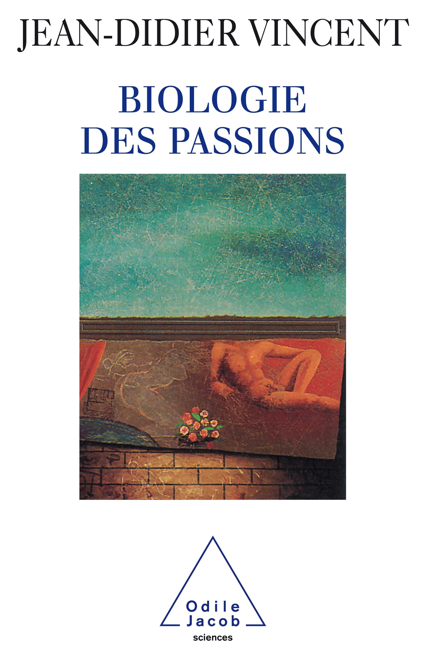 BIOLOGIE DES PASSIONS
