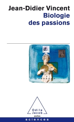 BIOLOGIE DES PASSIONS
