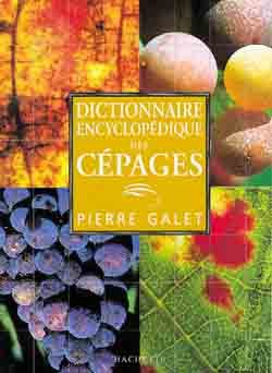 DICTIONNAIRE ENCYCLOPEDIQUE DES CEPAGES