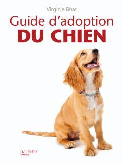 GUIDE D´ADOPTION DU CHIEN