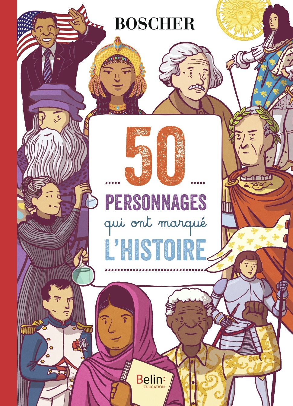 50 PERSONNAGES QUI ONT MARQUE L´HISTOIRE