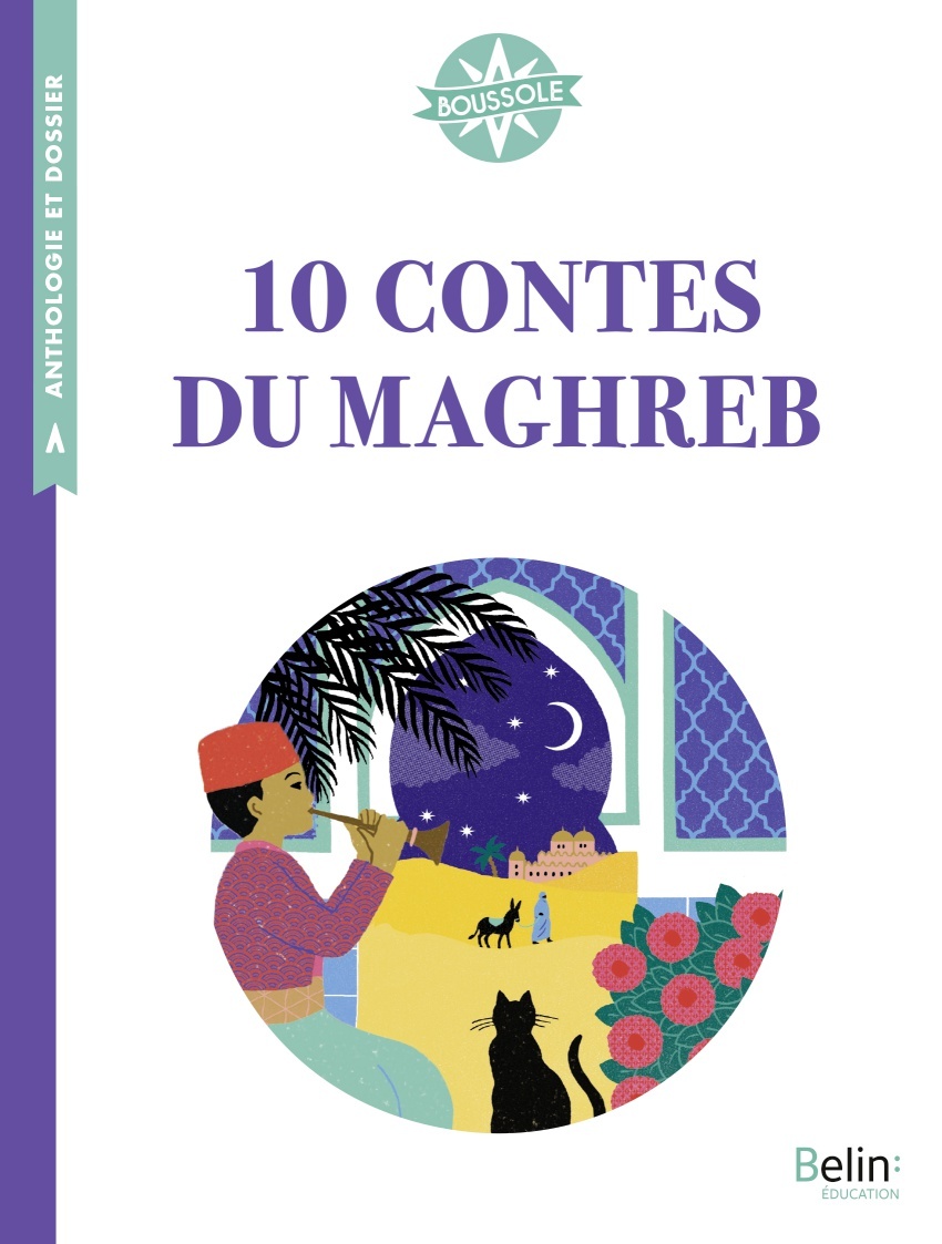 10 CONTES DU MAGHREB - BOUSSOLE CYCLE 3