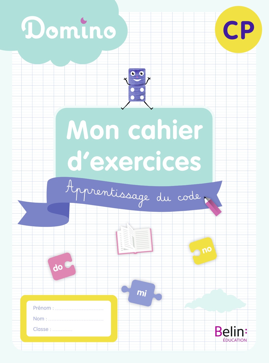 DOMINO - MON CAHIER D´EXERCICES CP - APPRENTISSAGE DU CODE