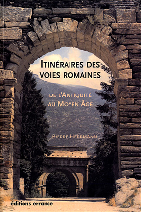 ITINERAIRES DES VOIES ROMAINES