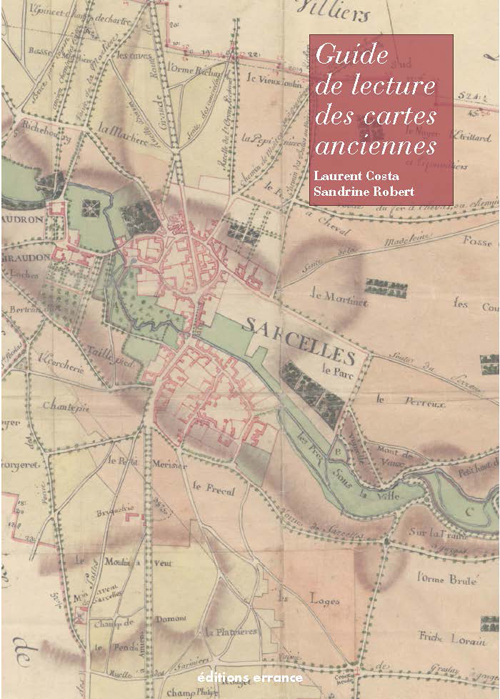 GUIDE DE LECTURE DES CARTES ANCIENNES