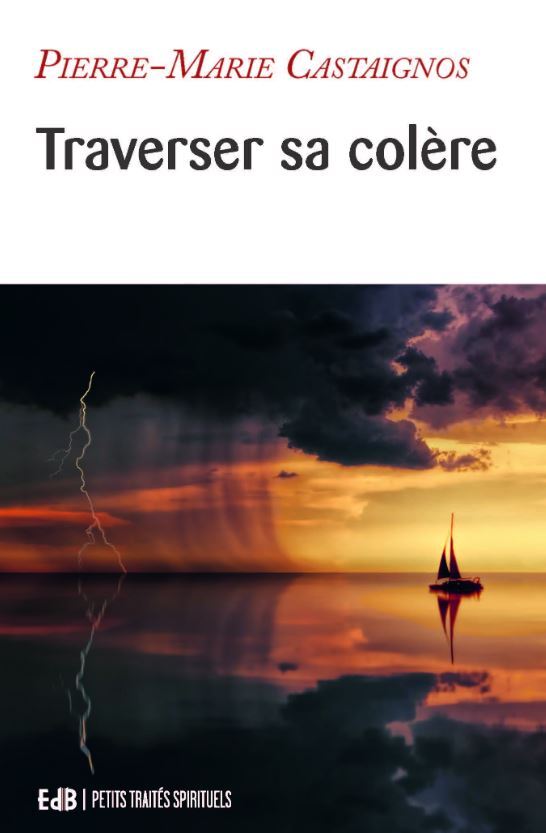 TRAVERSER SA COLERE