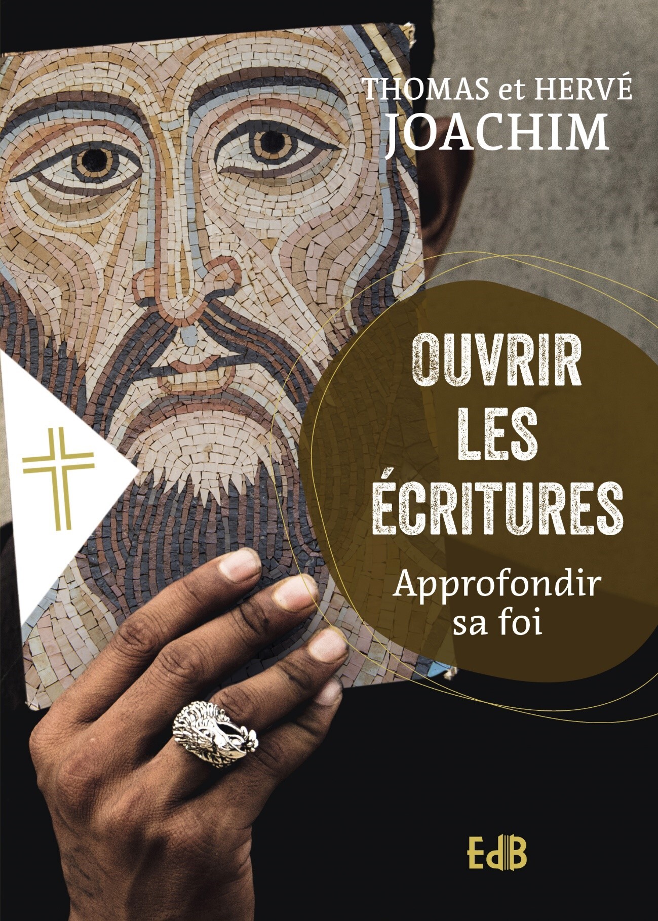 OUVRIR LES ECRITURES - APPROFONDIR SA FOI