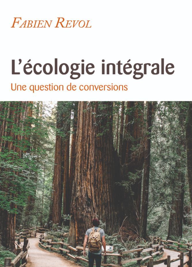 L´ECOLOGIE INTEGRALE - UNE HISTOIRE DE CONVERSIONS
