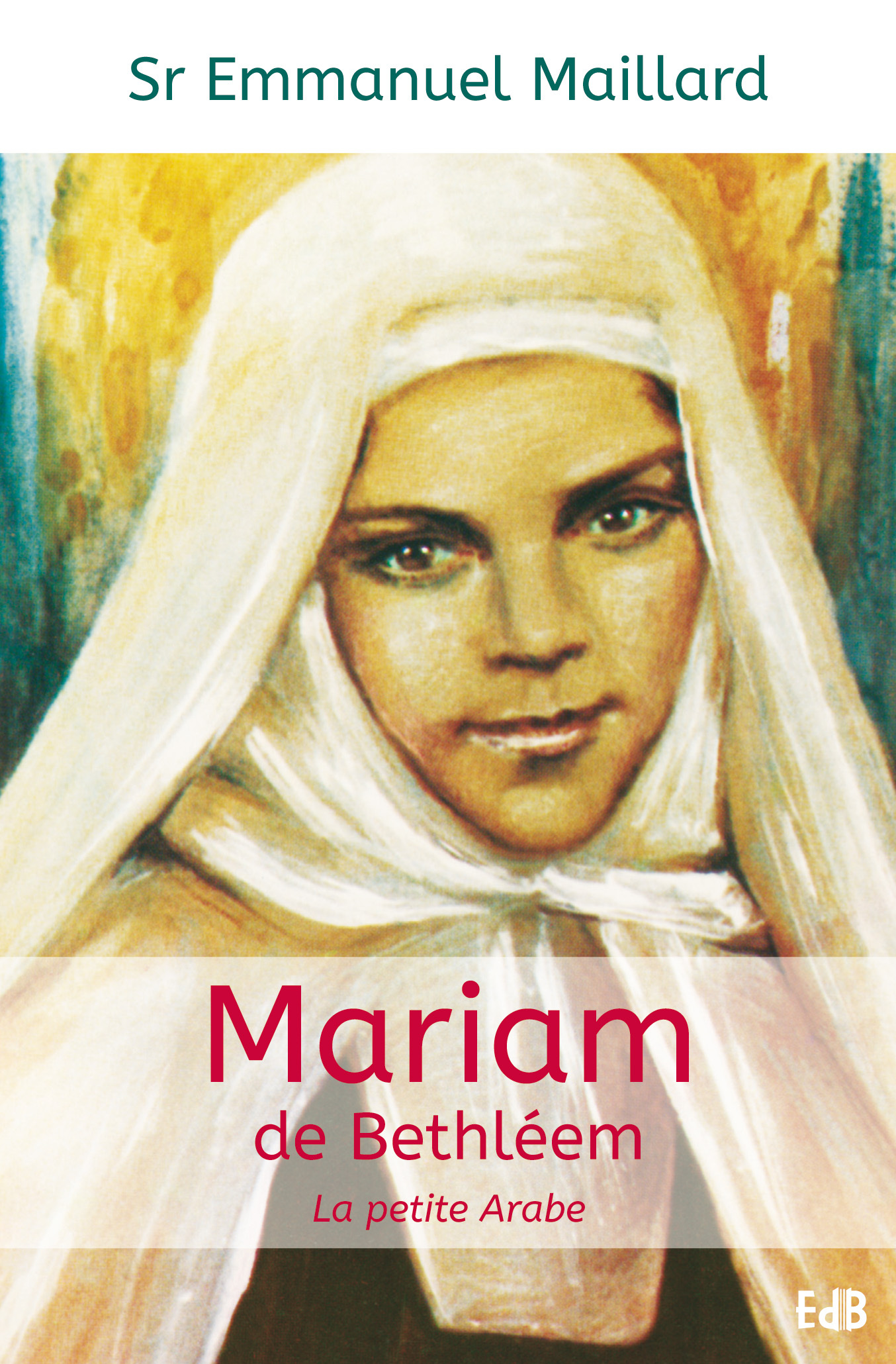 MARIAM DE BETHLEEM, LA PETITE ARABE