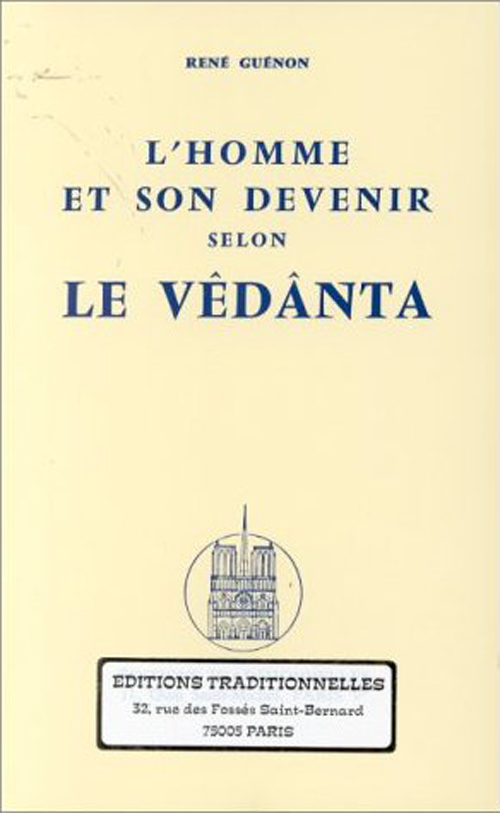 HOMME ET SON DEVENIR SELON LE VEDANTA (L´) - REEDITION
