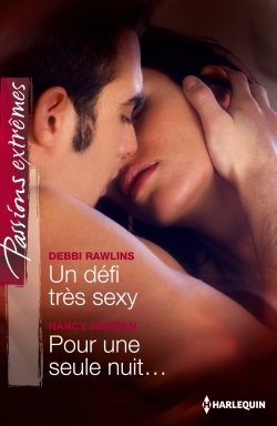 DEFI TRES SEXY - POUR UNE SEULE NUIT...