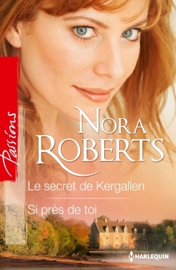 SECRET DE KERGALLEN - SI PRES DE TOI