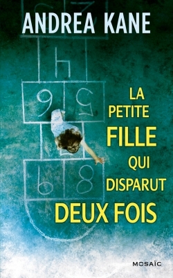 PETITE FILLE QUI DISPARUT DEUX FOIS