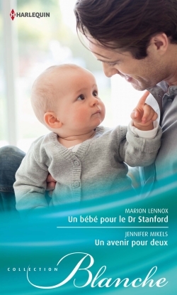BEBE POUR LE DR STANFORD - UN AVENIR POUR DEUX