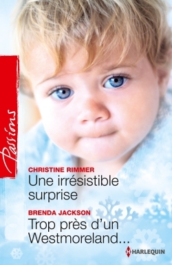 IRRESISTIBLE SURPRISE - TROP PRES D´UN WESTMORELAND...