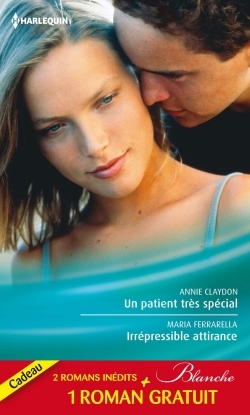 PATIENT TRES SPECIAL - IRREPRESSIBLE ATTIRANCE - EPRISE D´UN MEDECIN