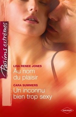 AU NOM DU PLAISIR - UN INCONNU BIEN TROP SEXY