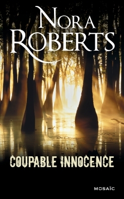 COUPABLE INNOCENCE