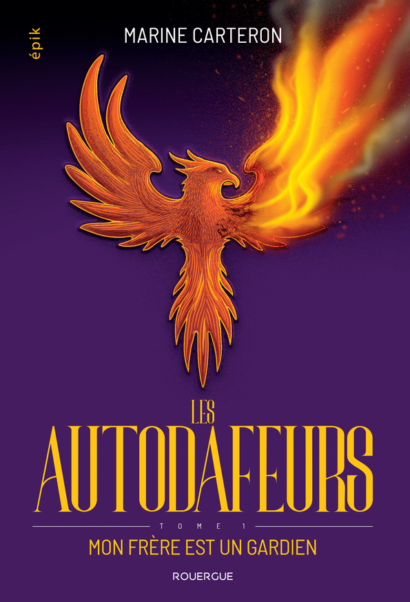 AUTODAFEURS - TOME 1 - MON FRERE EST UN GARDIEN