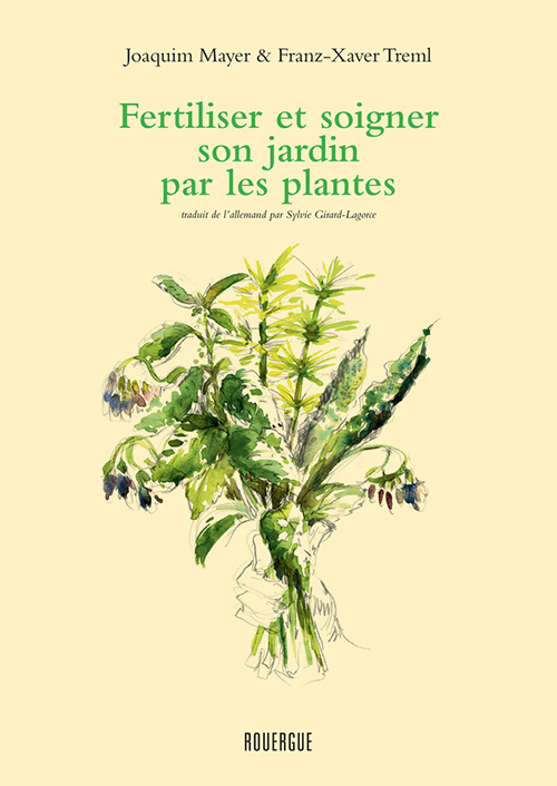 FERTILISER ET SOIGNER SON JARDIN PAR LES PLANTES