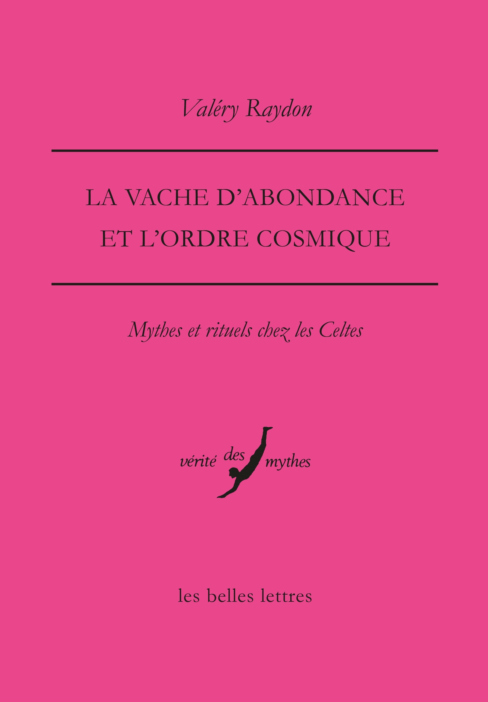 La vache d’abondance et l’ordre cosmique - Mythes et rituels chez les Celtes