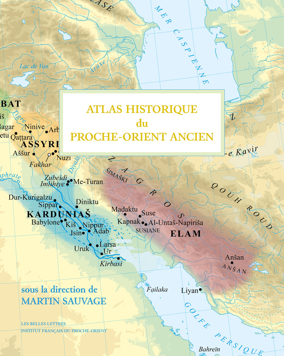 ATLAS HISTORIQUE DU PROCHE-ORIENT ANCIEN