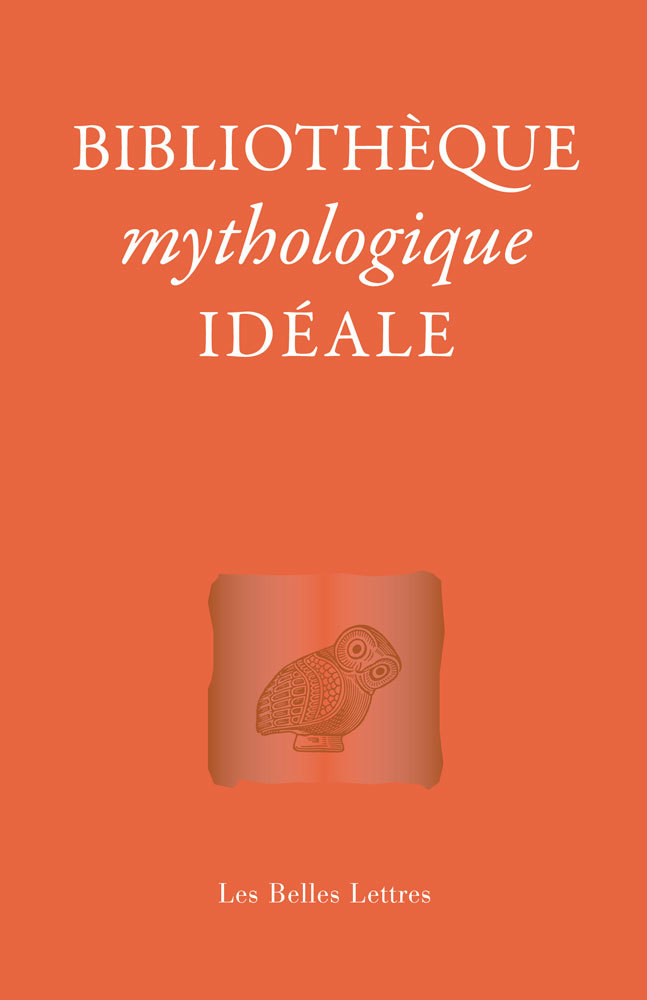 BIBLIOTHEQUE MYTHOLOGIQUE IDEALE