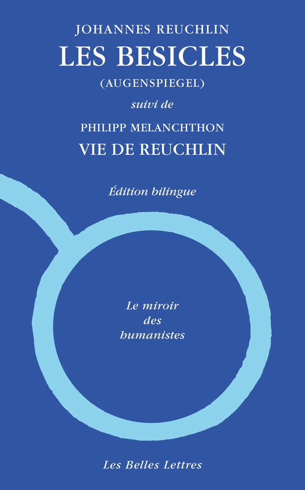 BESICLES (AUGENSPIEGEL) - SUIVI DE VIE DE REUCHLIN, PAR PHILIPP MELANCH