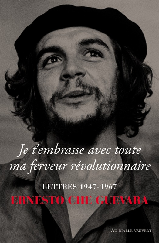 JE T´EMBRASSE AVEC TOUTE MA FERVEUR REVOLUTIONNAIRE