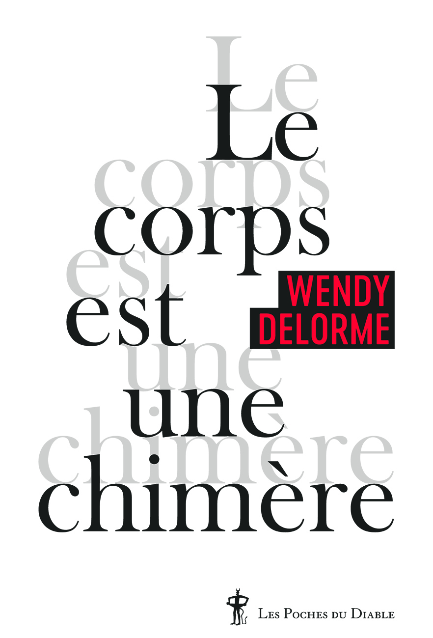 LE CORPS EST UNE CHIMERE