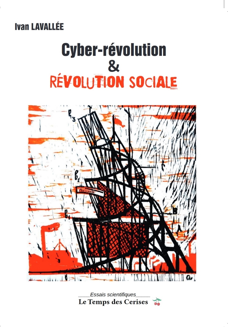 CYBER - REVOLUTION ET REVOLUTION SOCIALE