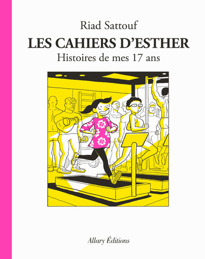 CAHIERS D´ESTHER - TOME 8 HISTOIRES DE MES 17 ANS