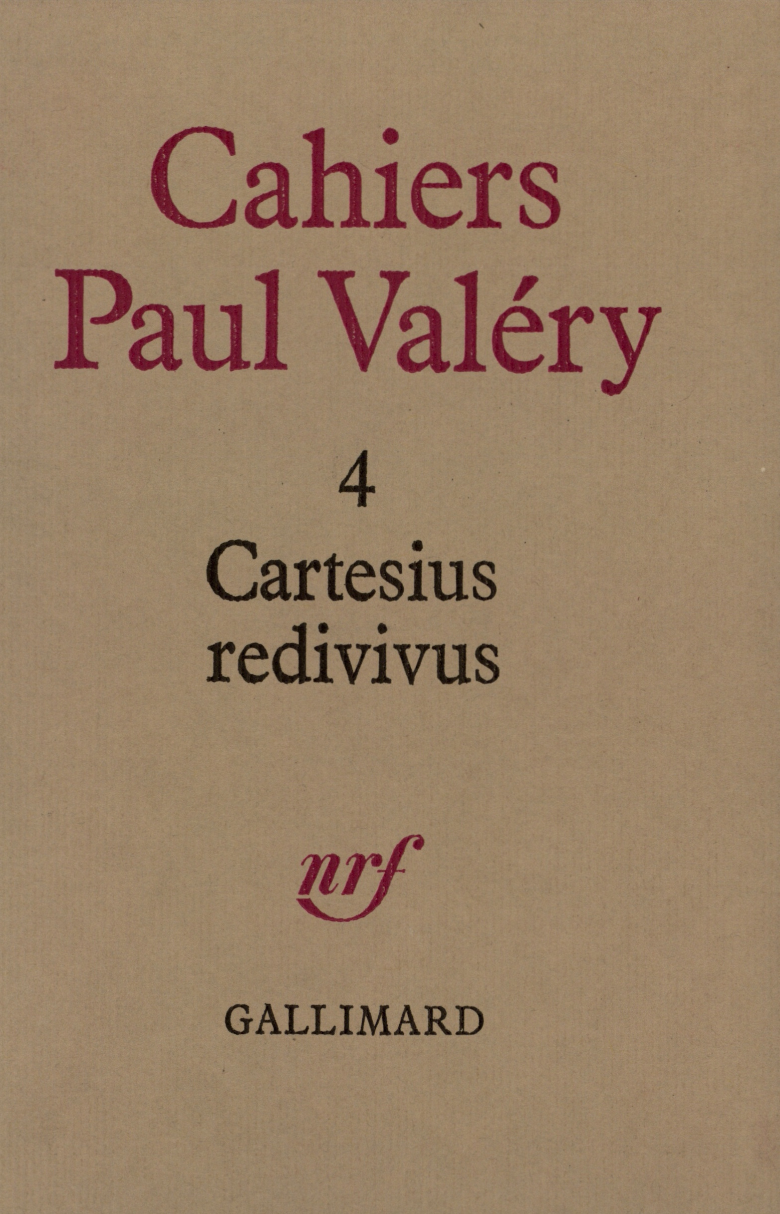 CARTESIUS REDIVIVUS - CAHIERS PAUL VALERY 4
