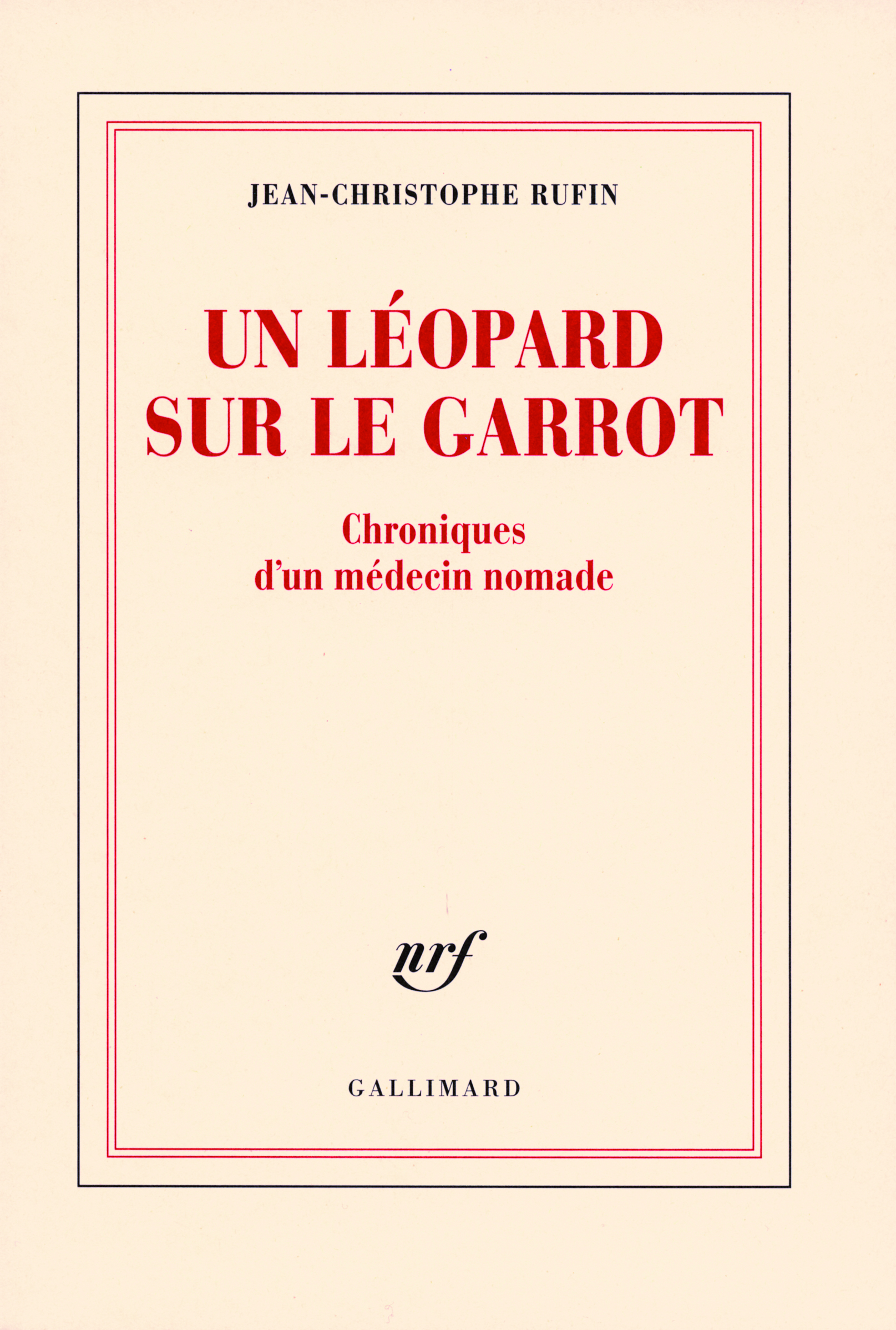 LEOPARD SUR LE GARROT(CHRONIQUES D'UN MEDECIN NOMADE)
