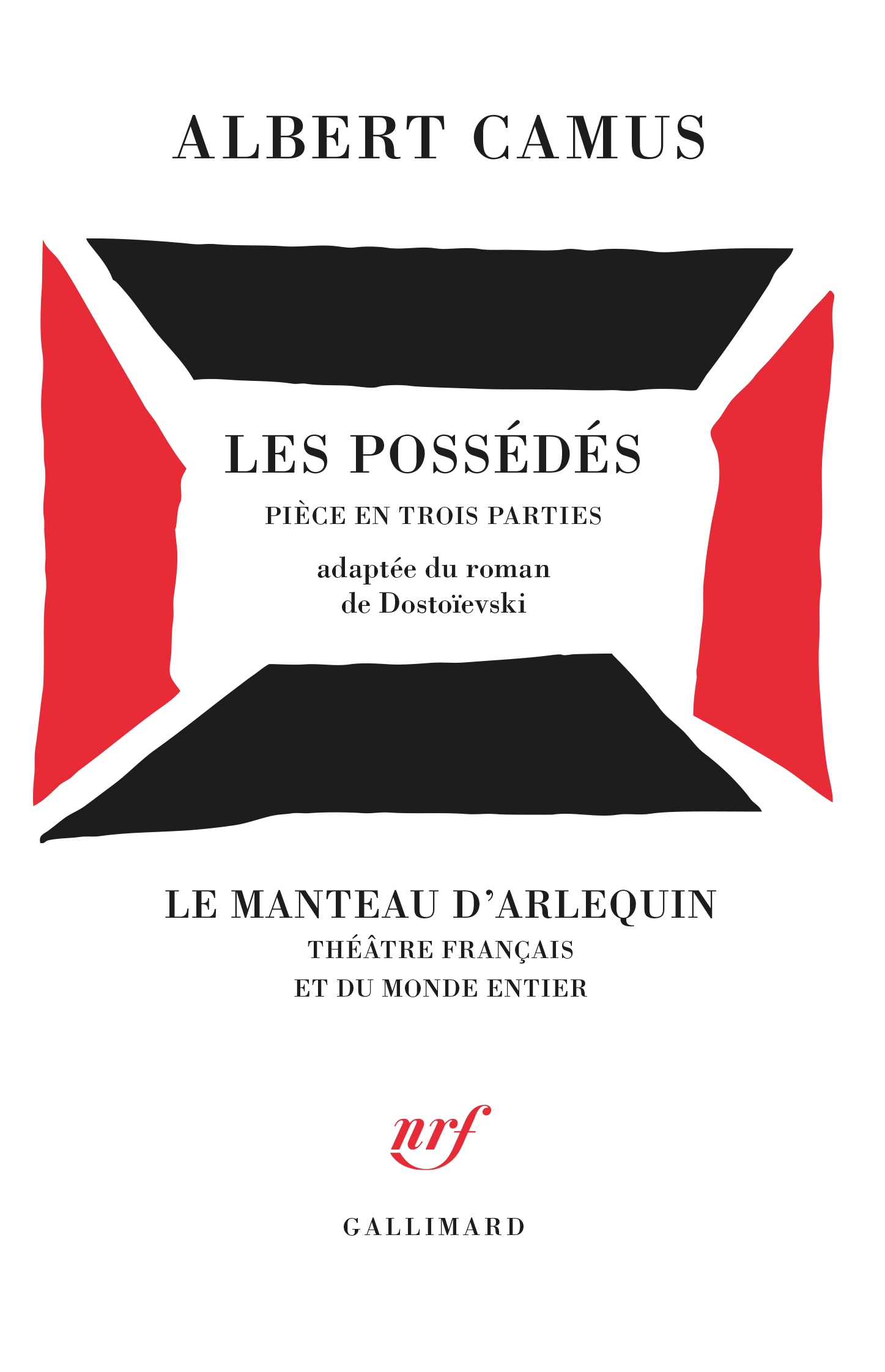 POSSEDES(PIECE EN TROIS PARTIES ADAPTEE DU ROMAN DE DOSTOIE
