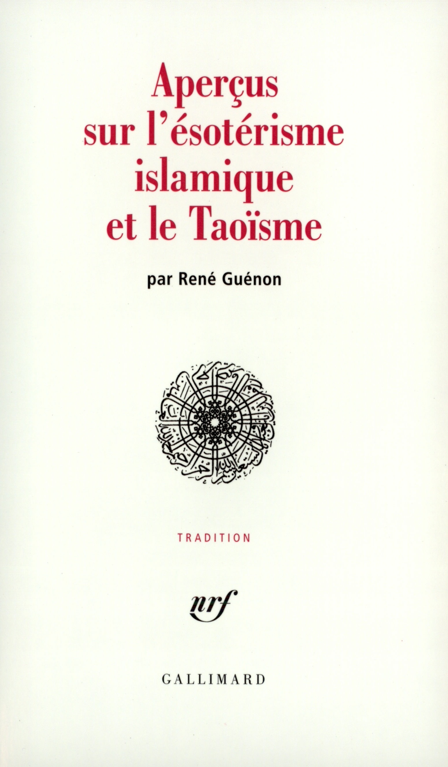 APERCUS SUR L'ESOTERISME ISLAMIQUE ET LE TAOISME