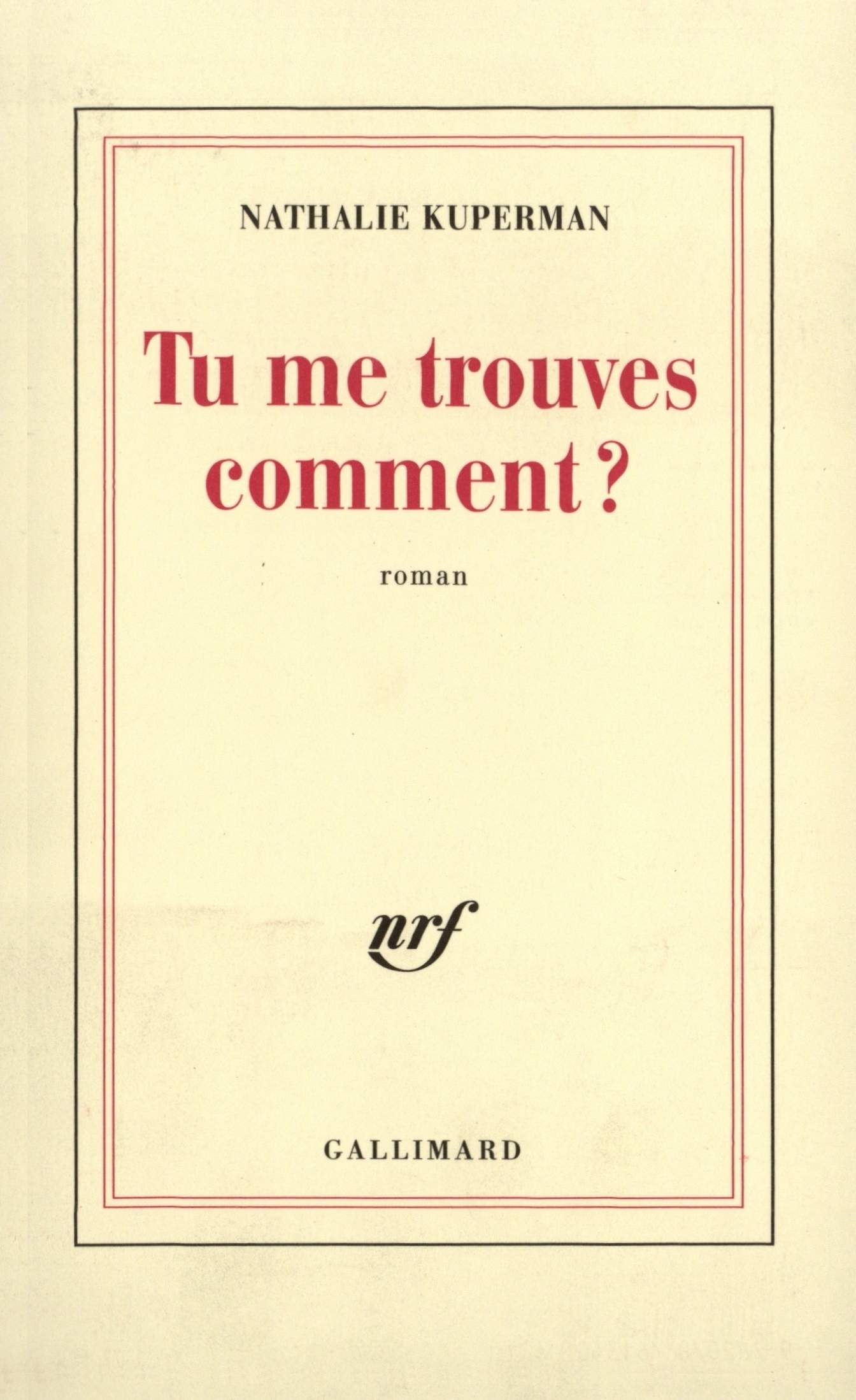 TU ME TROUVES COMMENT ?