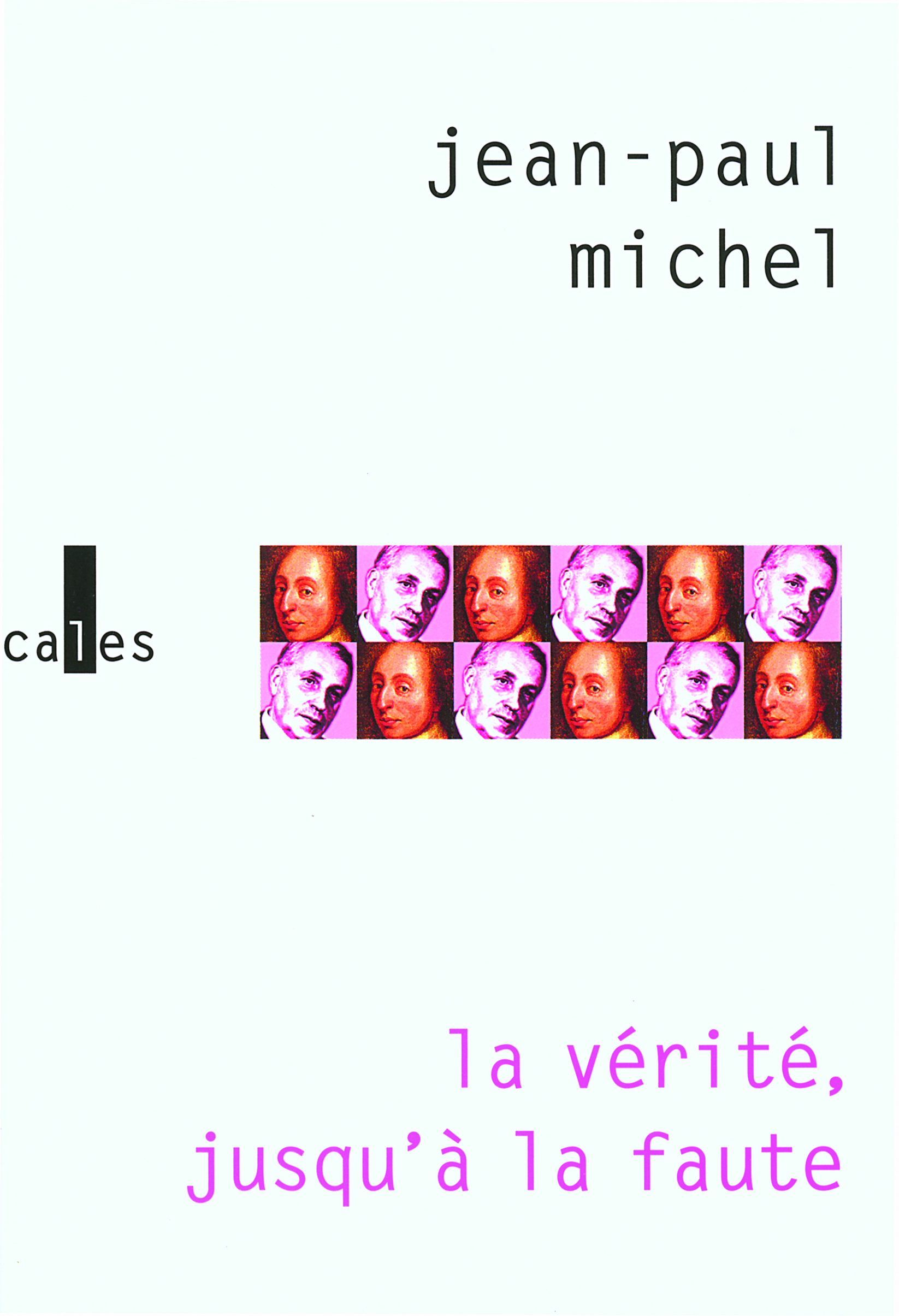 VERITE, JUSQU'A LA FAUTE